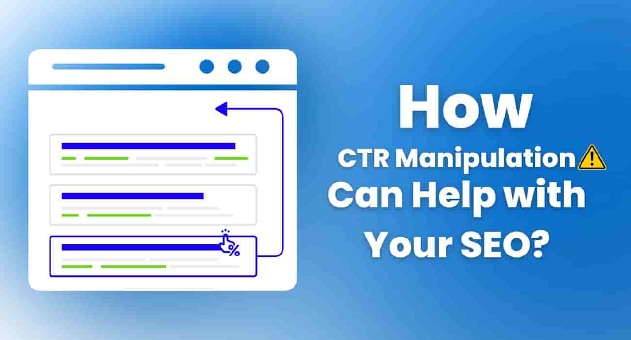 How CTR Manipulation Can Help with Your SEO_